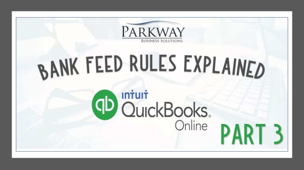 QuickBooks Online Bank Feed Rules Part 3